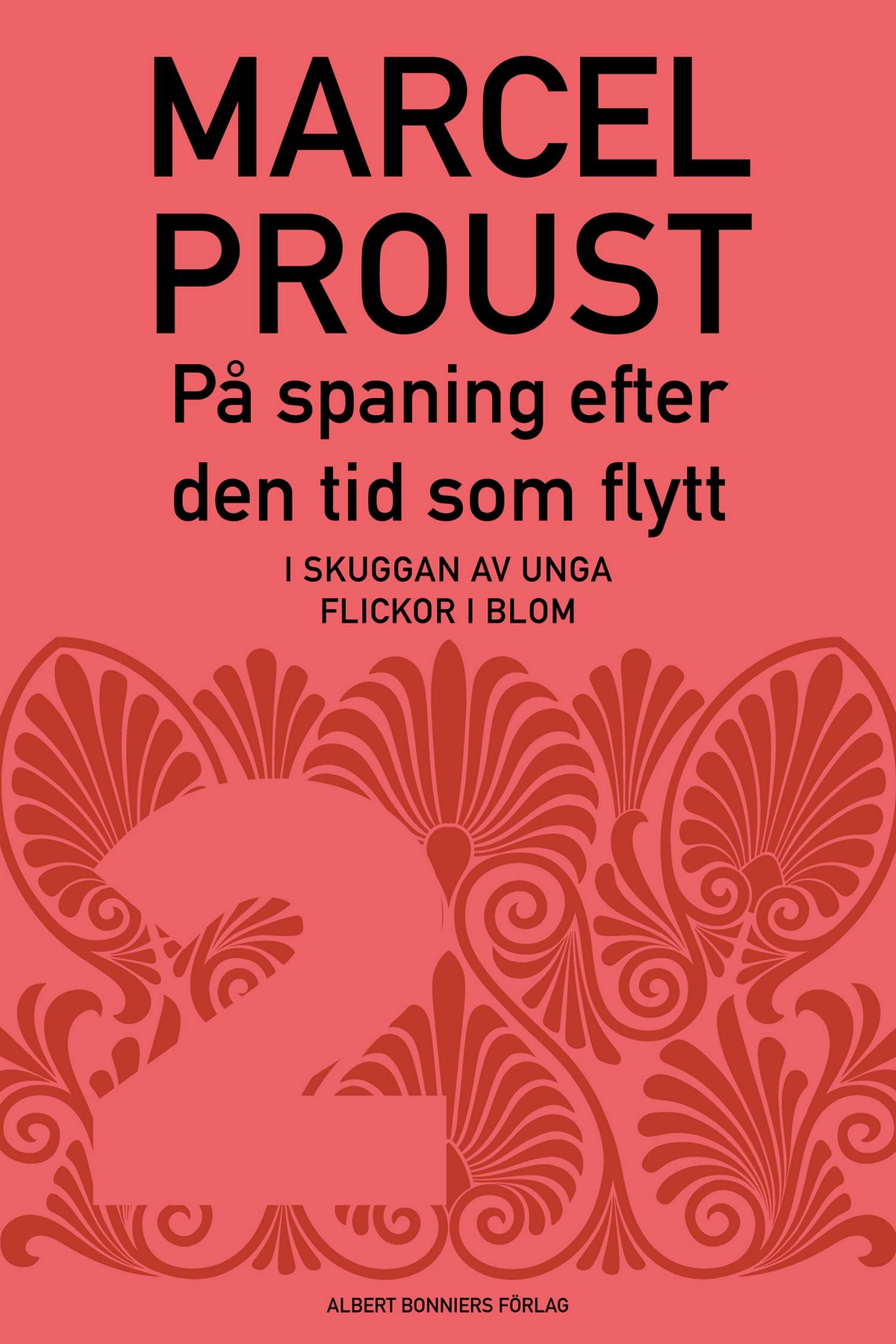 På spaning efter den tid som flytt. D 2, I skuggan av unga flickor i blom