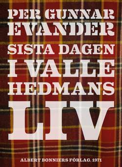 Sista dagen i Valle Hedmans liv