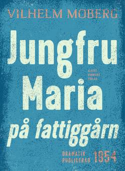 Jungfru Maria på fattiggårn : Radiopjäs