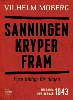 Sanningen kryper fram : Fyra inlägg för dagen