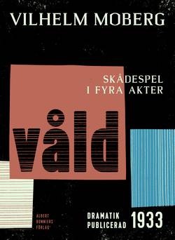 Våld : skådespel i fyra akter