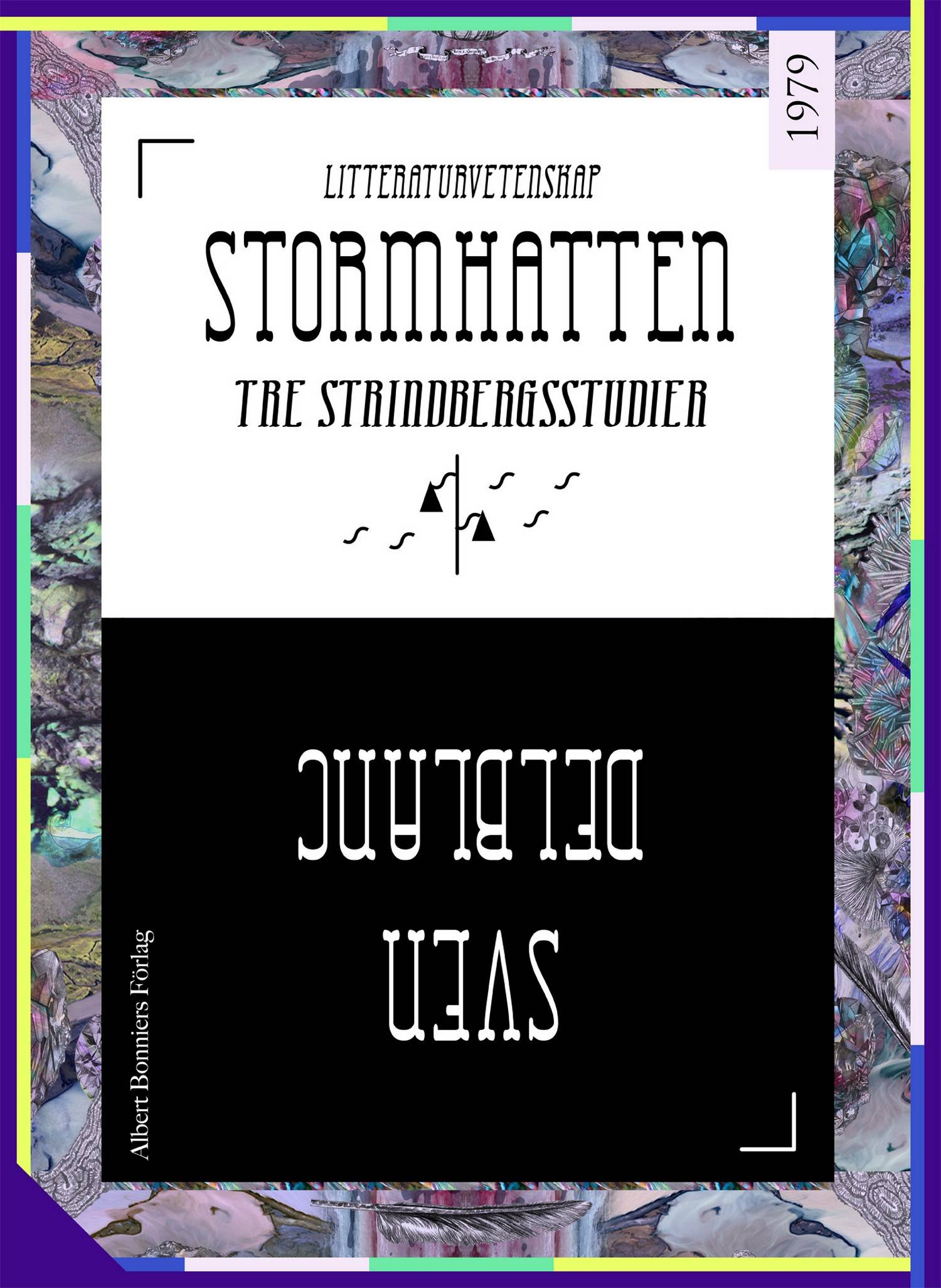 Stormhatten : tre Strindbergsstudier