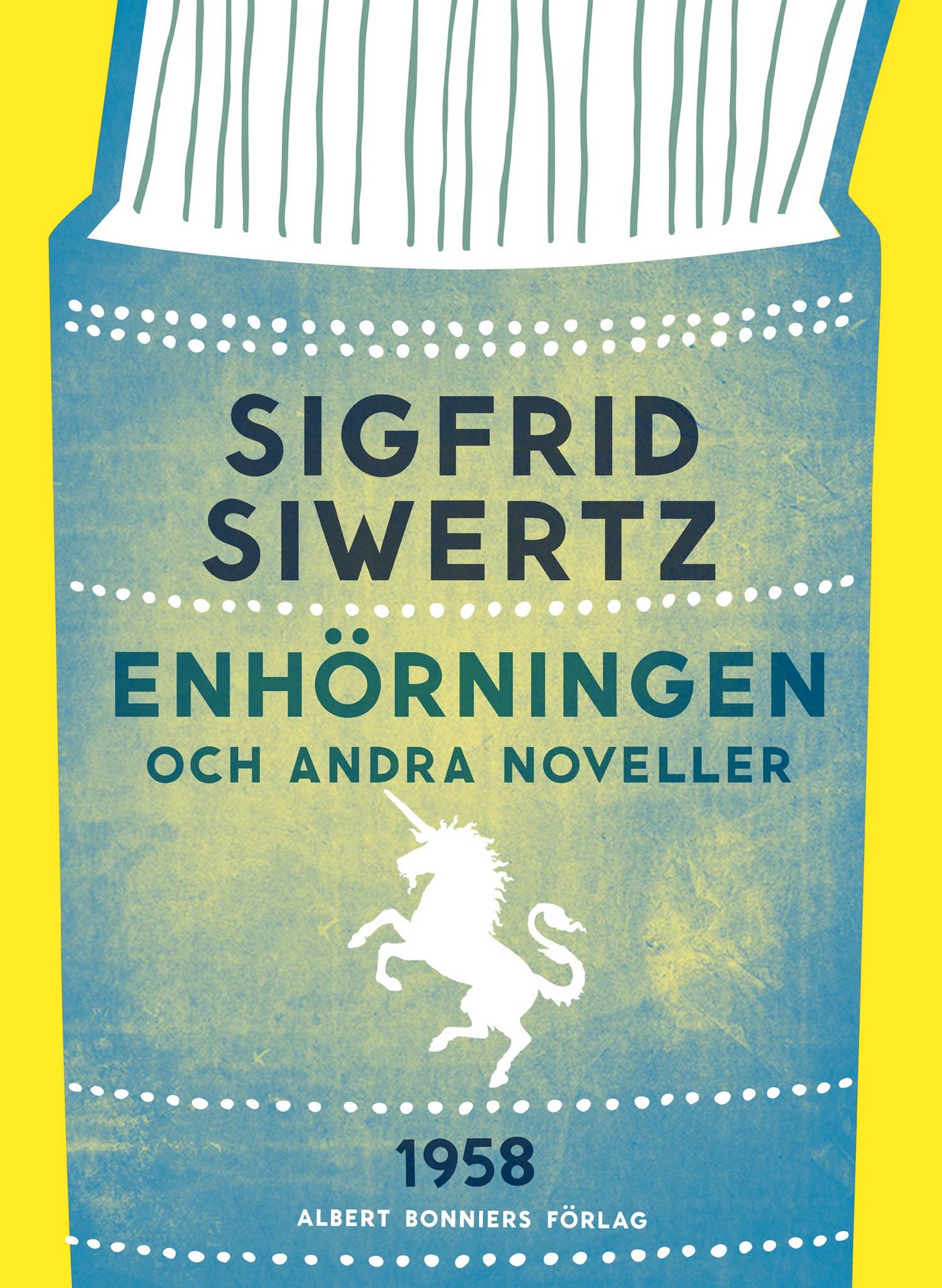 Enhörningen och andra noveller: noveller