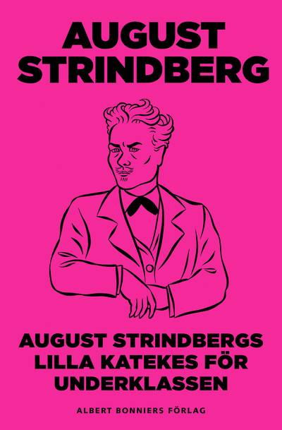 August Strindbergs Lilla katekes för underklassen