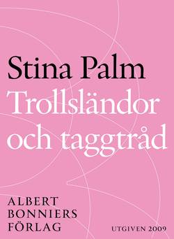 Trollsländor och taggtråd: noveller