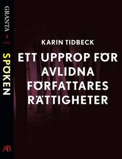 Ett upprop för avlidna författares rättigheter: en e-singel ur Granta #4