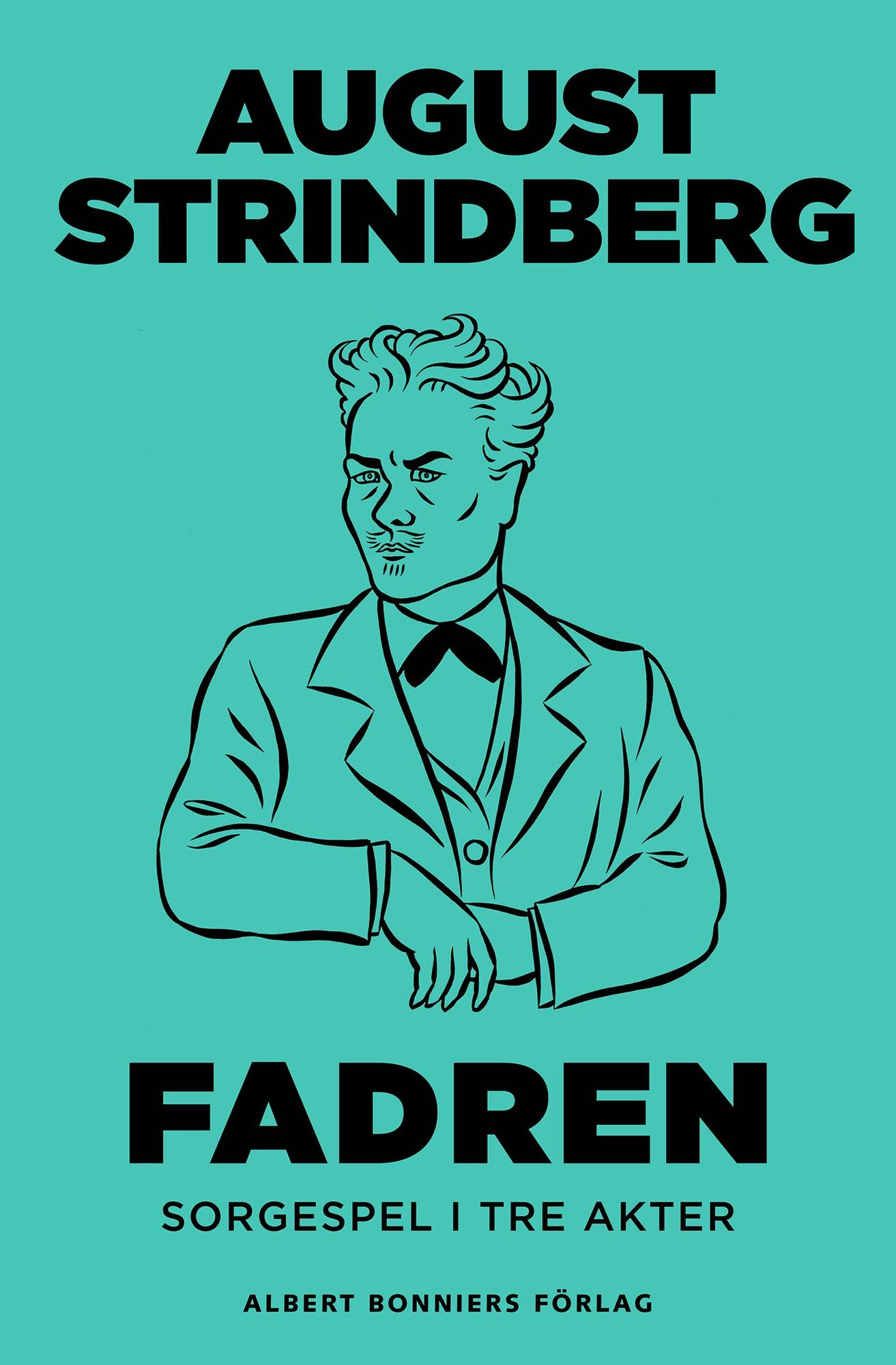Fadren : sorgespel i tre akter