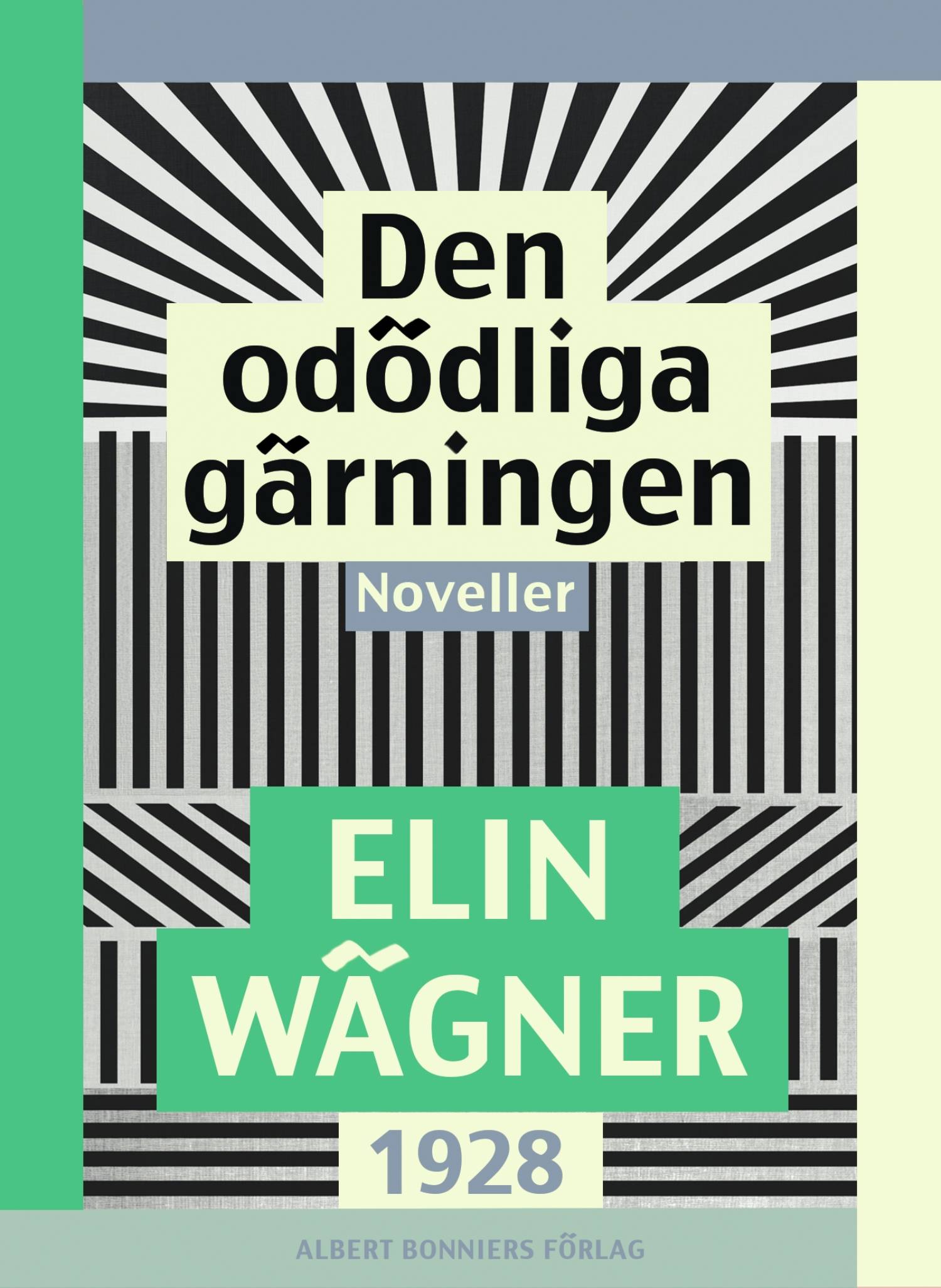 Den odödliga gärningen : Noveller