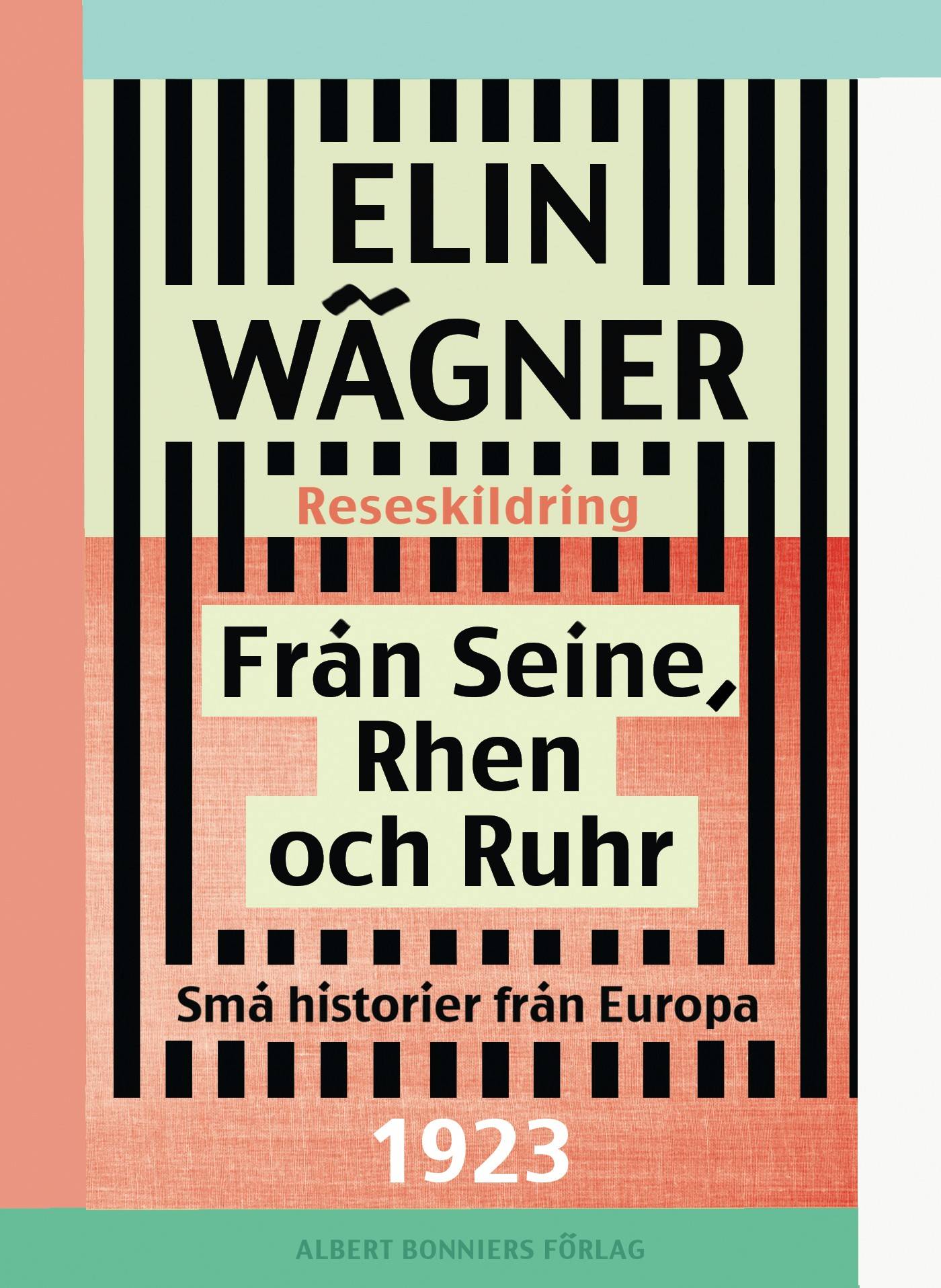 Från Seine, Rhen och Ruhr : små historier från Europa