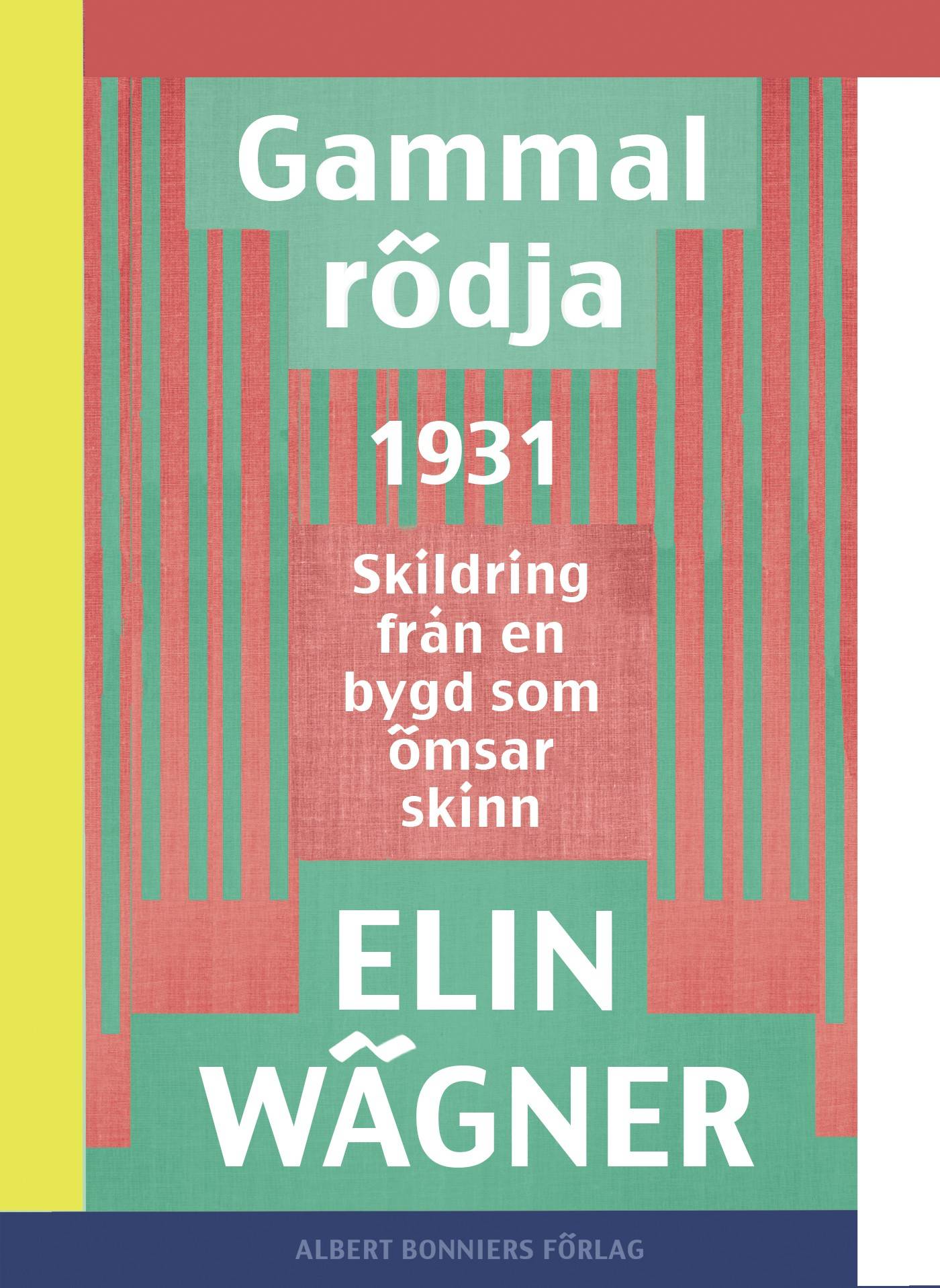Gammalrödja : skildring från en bygd som ömsar skinn