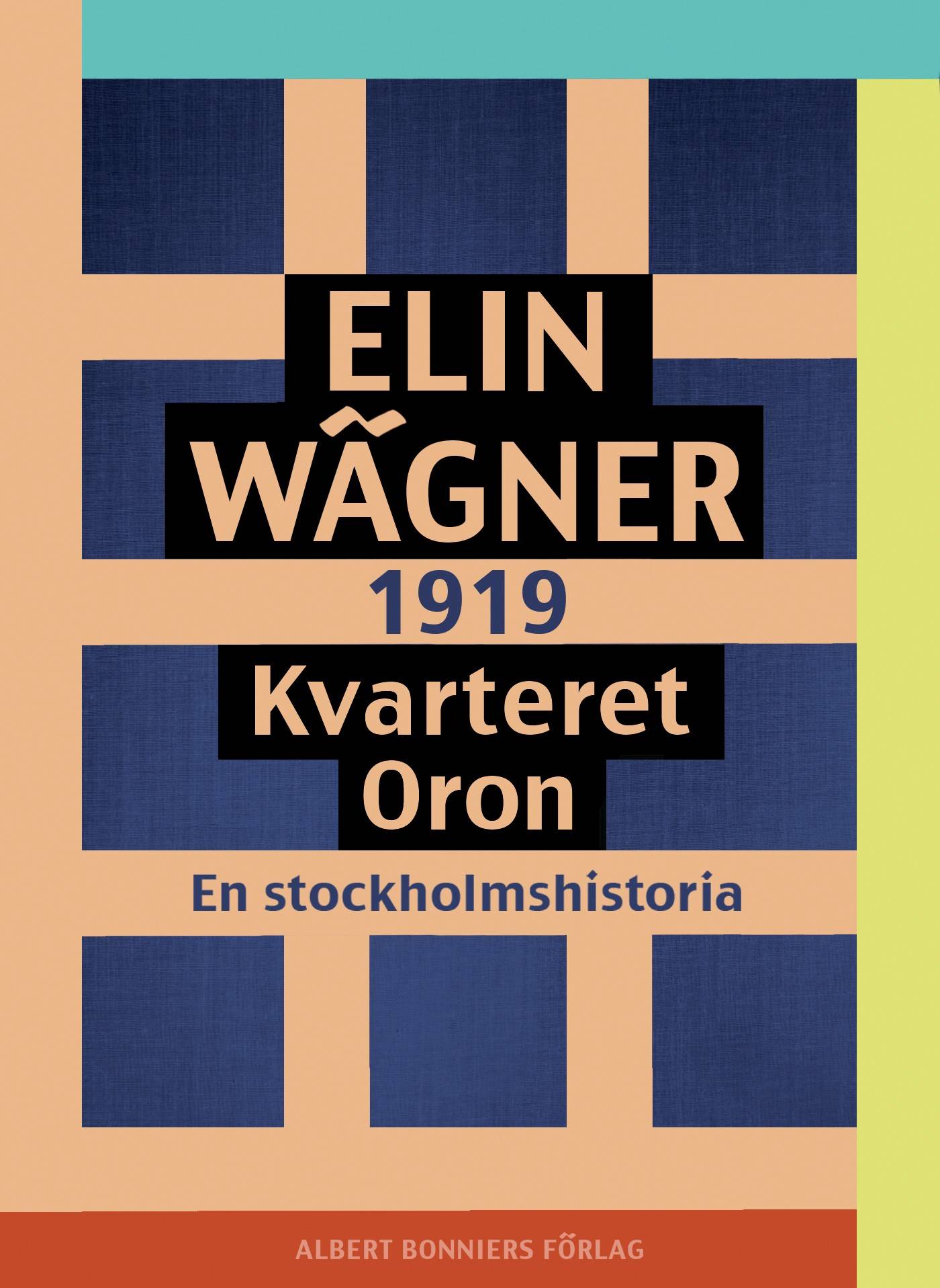 Kvarteret Oron : en Stockholmshistoria
