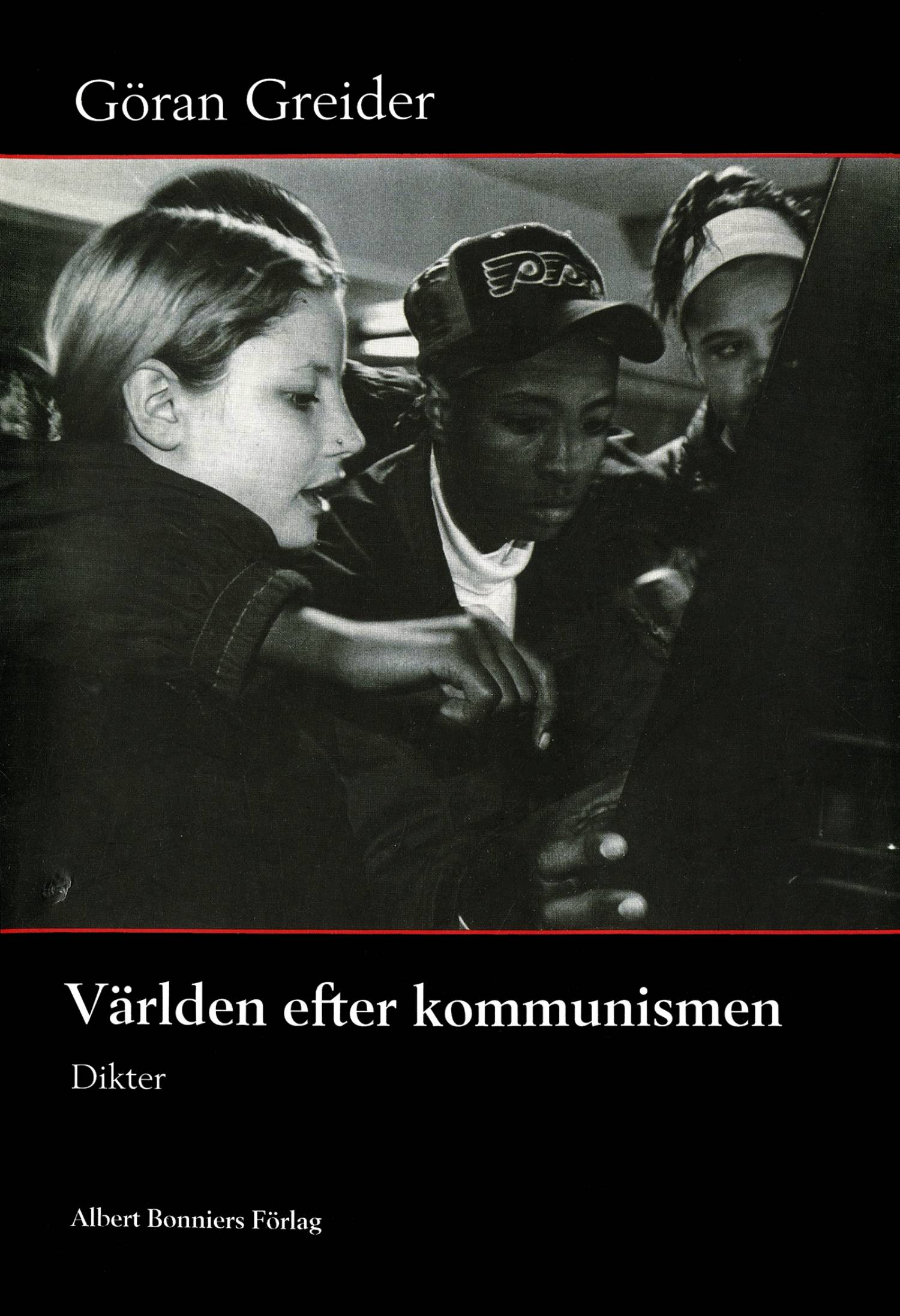 Världen efter kommunismen : dikter