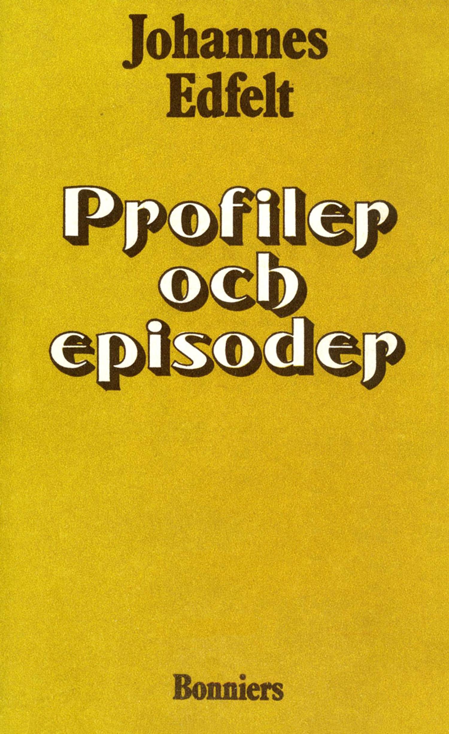 Profiler och episoder