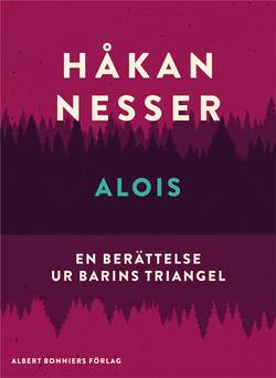 Alois : En berättelse ur Barins triangel