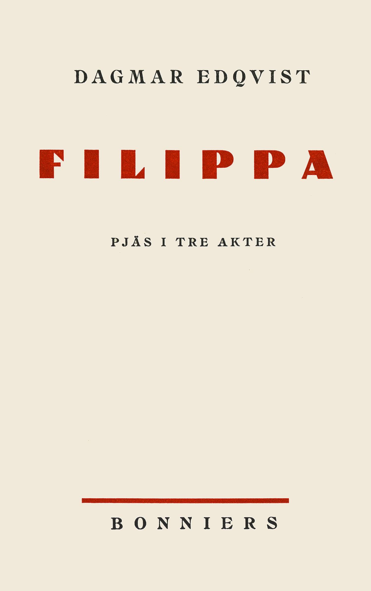 Filippa : Pjäs i tre akter