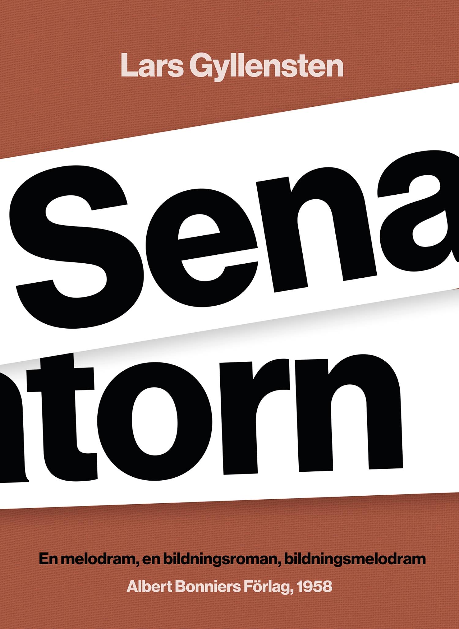 Senatorn : en melodram, en bildningsroman, en bildningsmelodram