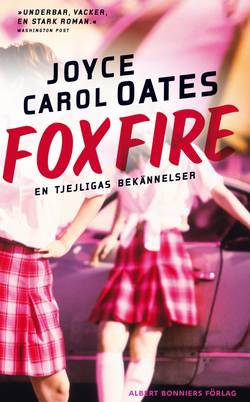 Foxfire : en tjejligas bekännelser