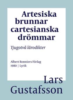 Artesiska brunnar cartesianska drömmar : tjugotvå lärodikter