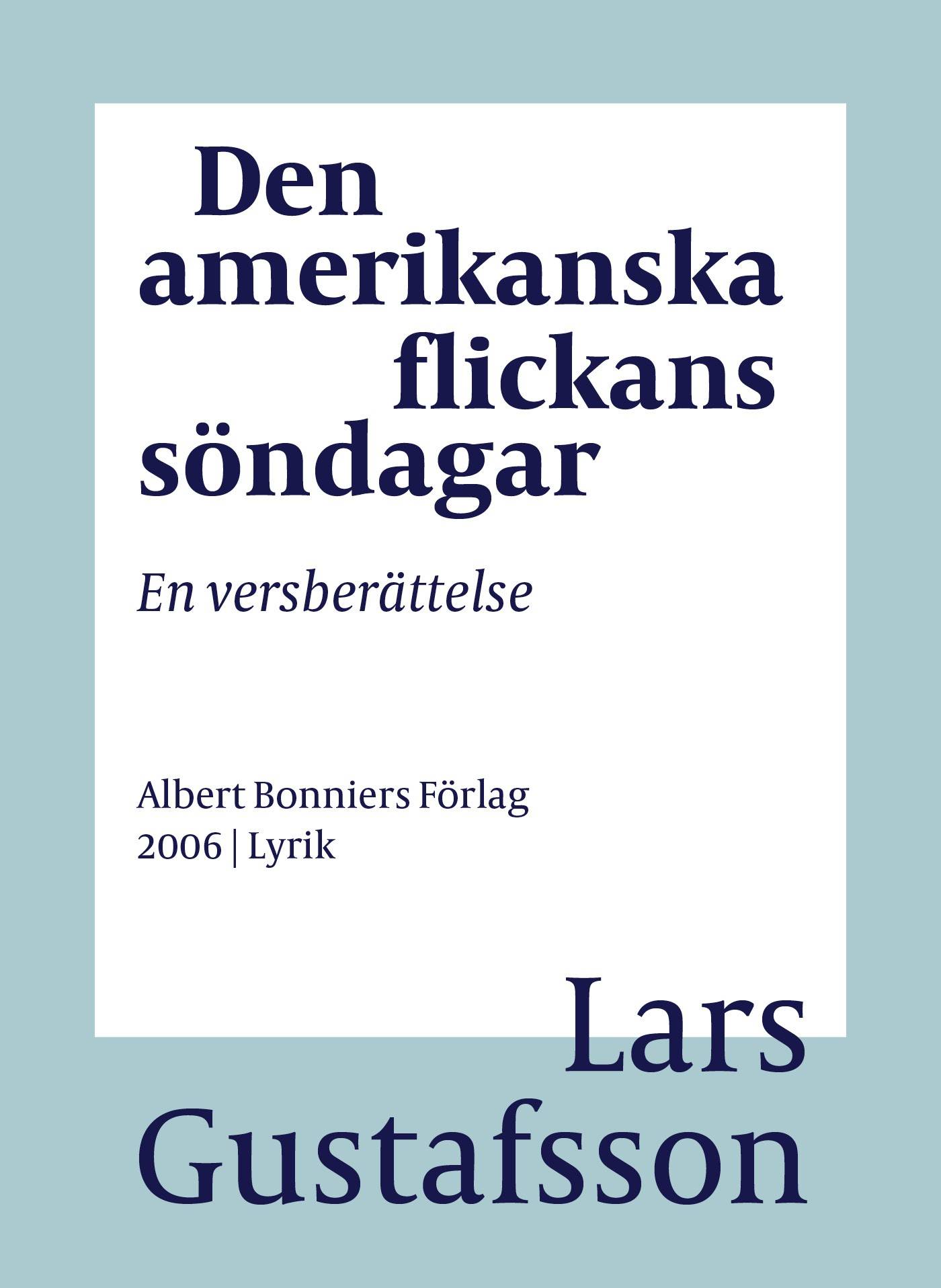 Den amerikanska flickans söndagar : en versberättelse