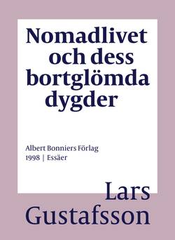 Nomadlivet och dess bortglömda dygder