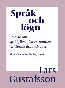 Språk och lögn : en essä om språkfilosofisk extremism i Nittonde Århundradet