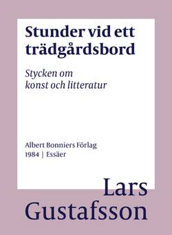 Stunder vid ett trädgårdsbord : stycken om konst och litteratur