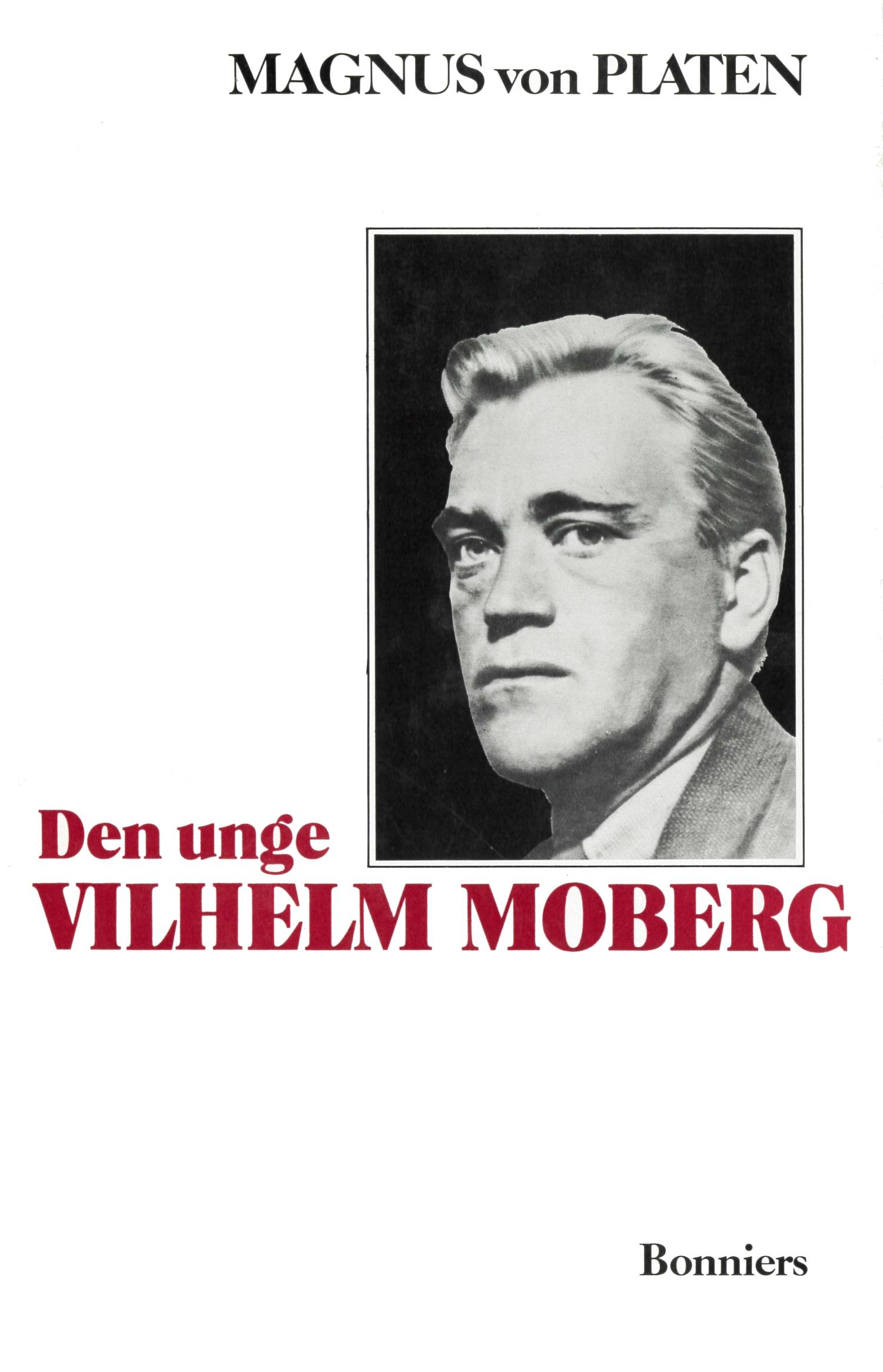 Den unge Vilhelm Moberg : en levnadsteckning