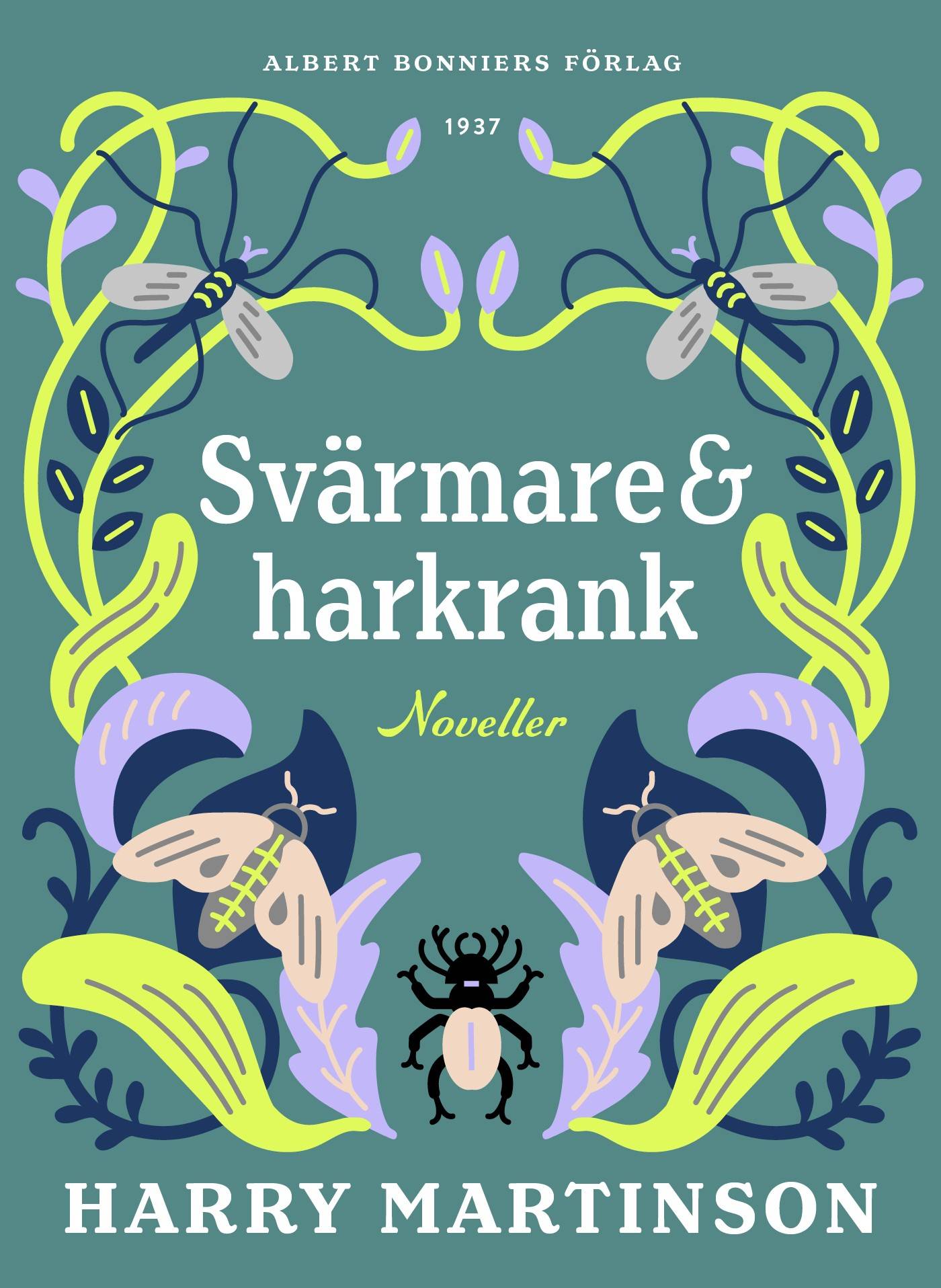Svärmare och harkrank : noveller