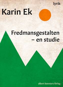 Fredmansgestalten : En studie