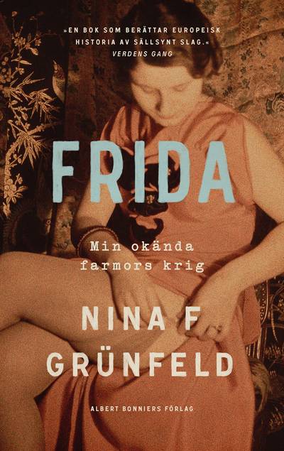 Frida : min okända farmors krig