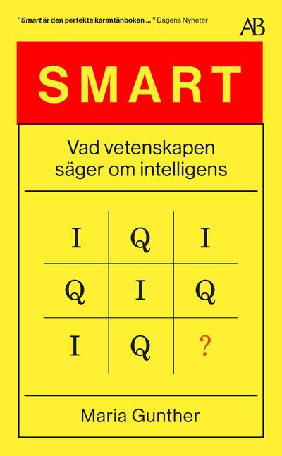 Smart : vad vetenskapen säger om intelligens