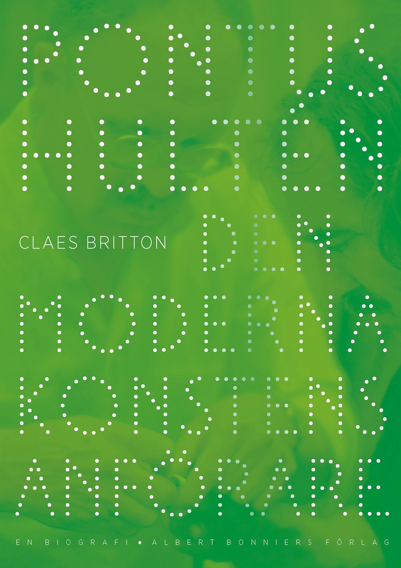 Pontus Hultén : den moderna konstens anförare.- en biografi