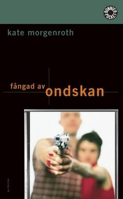 Fångad av ondskan