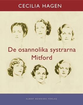 De osannolika systrarna Mitford : En sannsaga