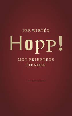 Hopp! : Mot frihetens fiender