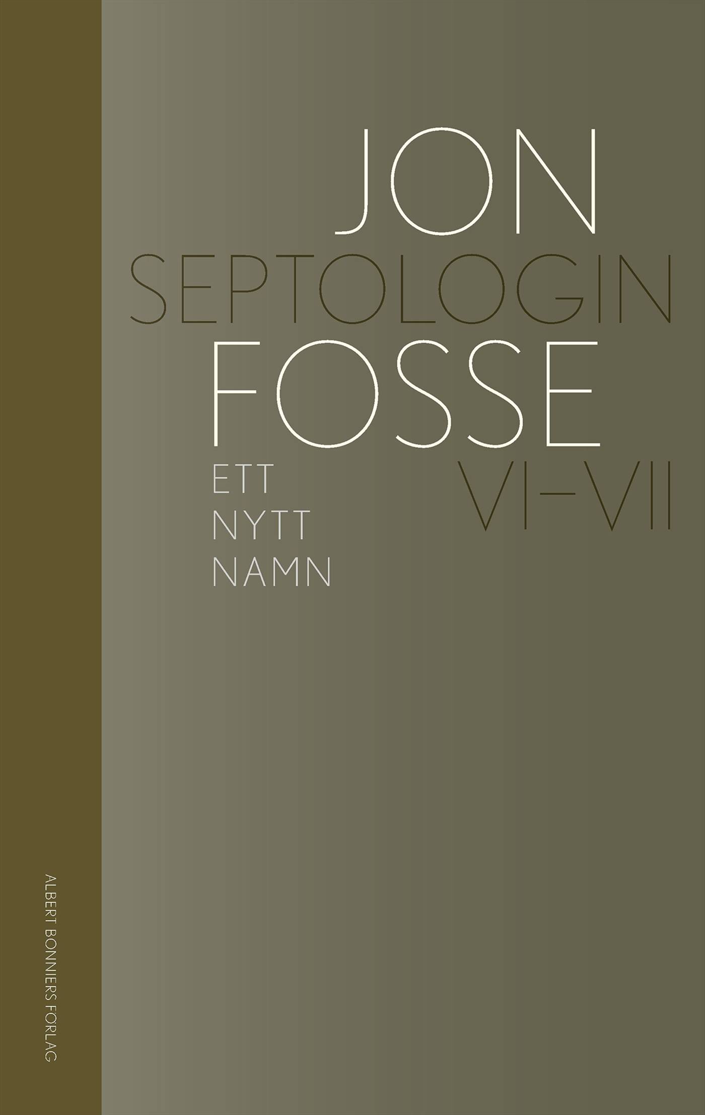 Ett nytt namn : Septologin VI-VII