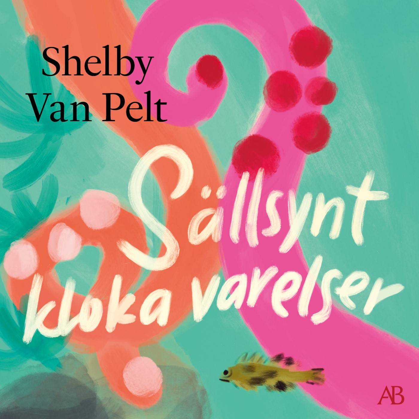 Sällsynt kloka varelser