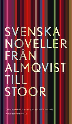 Svenska noveller : från Almqvist till Stoor