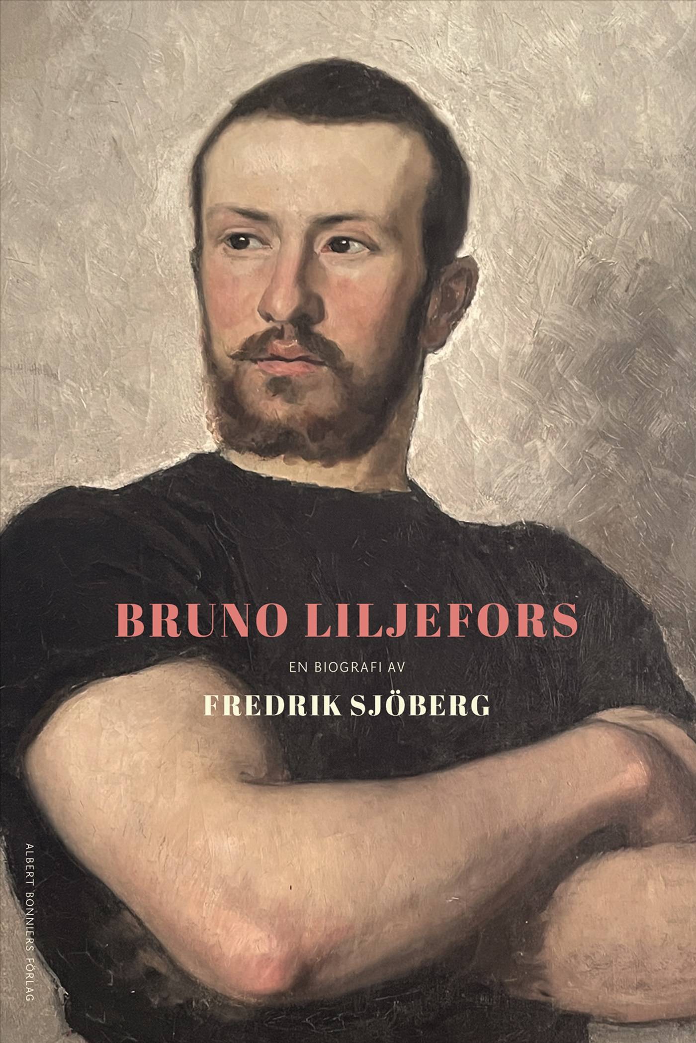 Bruno Liljefors : en biografi