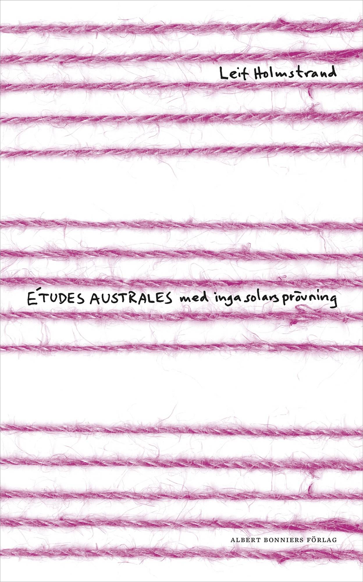 ÉTUDES AUSTRALES med inga solars prövning