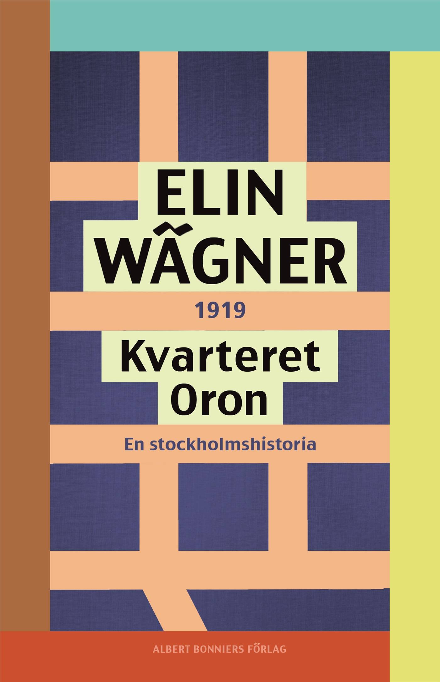 Kvarteret Oron : En Stockholmshistoria