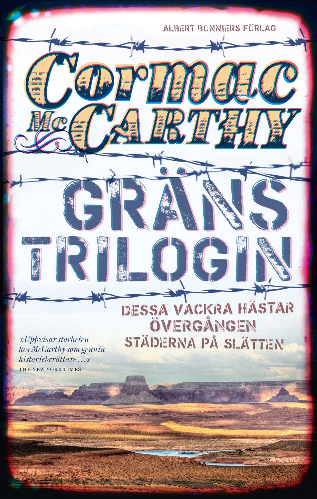 Gränstrilogin : Dessa vackra hästar. Övergång. Städerna på slätten