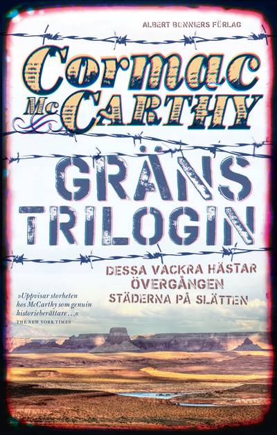 Gränstrilogin. Dessa vackra hästar ; Övergång ; Städerna på slätten