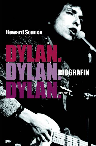 Dylan. Dylan. Dylan. : biografin