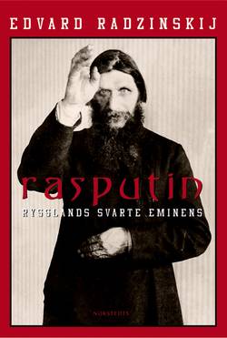 Rasputin : Rysslands svarte eminens