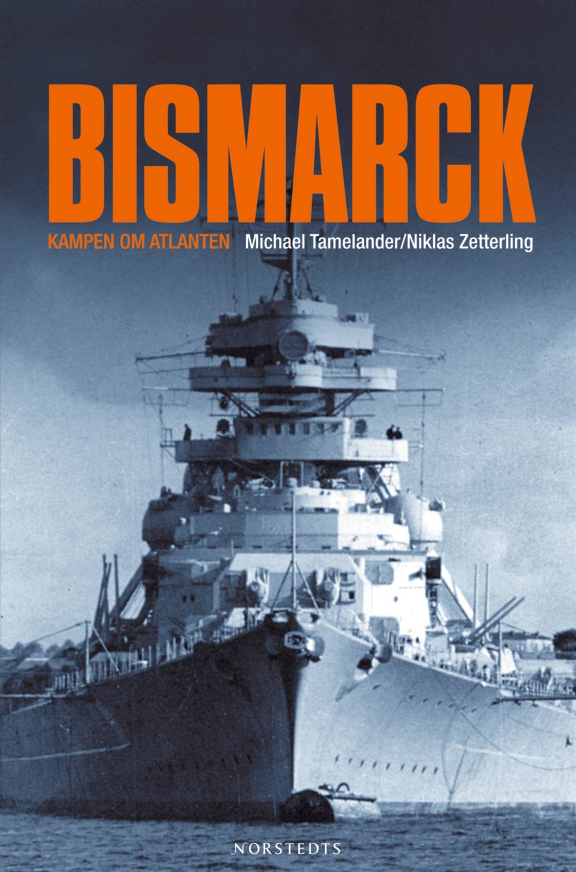 Bismarck : kampen om Atlanten