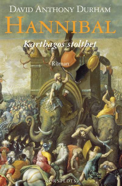 Hannibal : Karthagos stolthet : roman