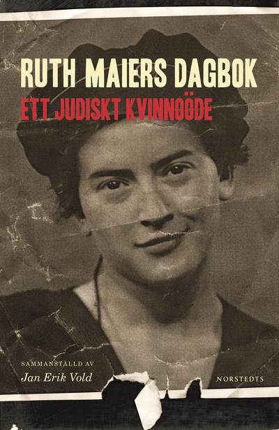 Ruth Maiers dagbok : ett judiskt kvinnoöde