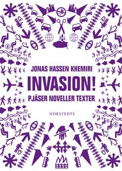 Invasion! : Pjäser, noveller, texter