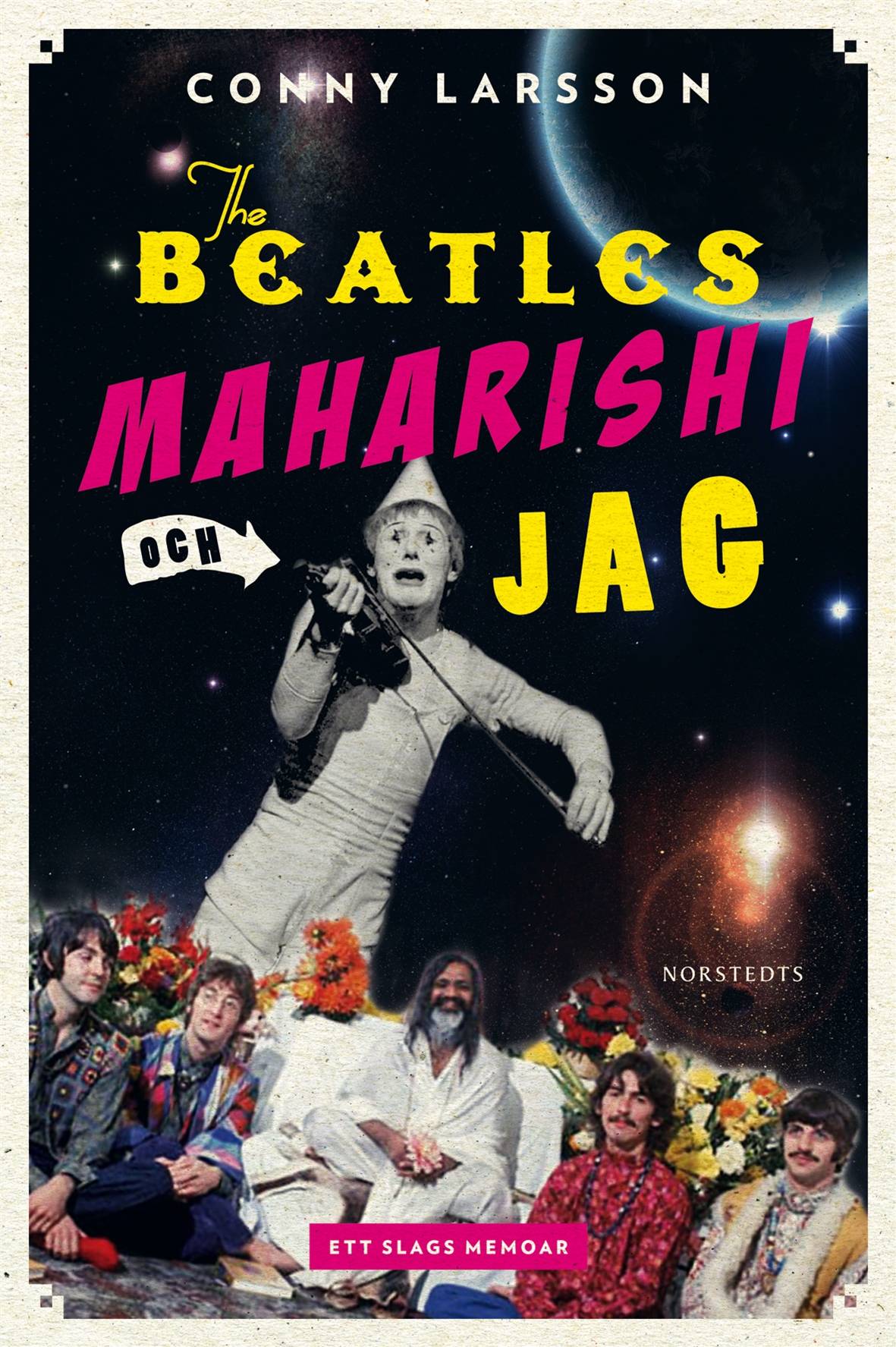 Beatles, Maharishi och jag : ett slags memoar
